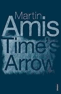 Times arrow, or The nature of the offence - Martin Amis, Verzenden, Gelezen, Martin Amis