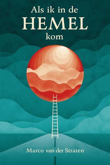 Als ik in de hemel kom - Marco van der Straten 9789033801655, Verzenden, Gelezen, Marco van der Straten