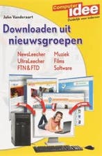 Computer Idee / Downloaden uit nieuwsgroepen / Computeridee, Verzenden, Zo goed als nieuw, J. Vanderaart