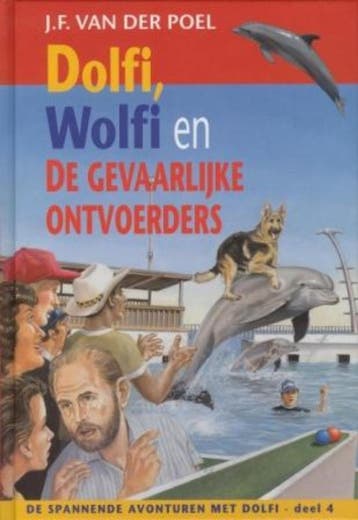 Dolfi en Wolfi en de gevaarlijke ontvoerders / De spannende, Boeken, Verzenden, Gelezen, J.F. van der Poel