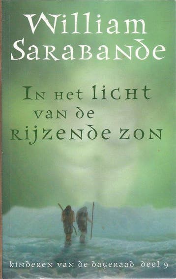 In het licht van de rijzende zon / Kinderen van de dageraad, Verzenden, Gelezen, W. Sarabande