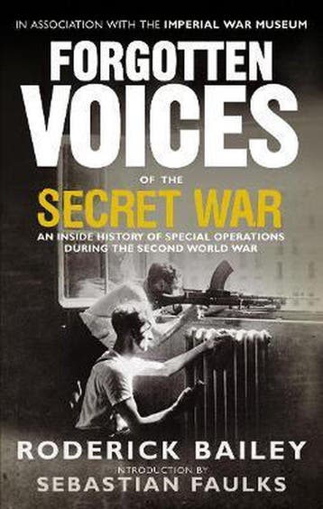 Forgotten Voices of the Secret War - Roderick Bailey, Verzenden, Gelezen, Roderick Bailey