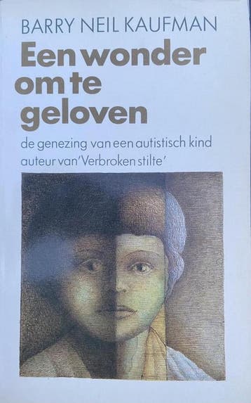 Een wonder om te geloven - Barry Neil Kaufman 9789026948541, Boeken, Verzenden, Gelezen, Barry Neil Kaufman