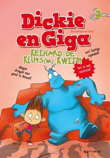 Keihard de kluts(er) kwijt! / Dickie en Giga 9789025767044, Verzenden, Zo goed als nieuw, Oirik