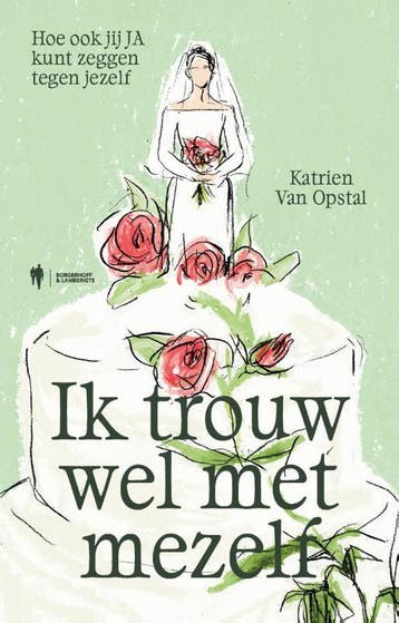 Ik Trouw Wel Met Mezelf | Katrien Opstal | Nieuw, Boeken, Ophalen of Verzenden, Nieuw, Katrien Opstal