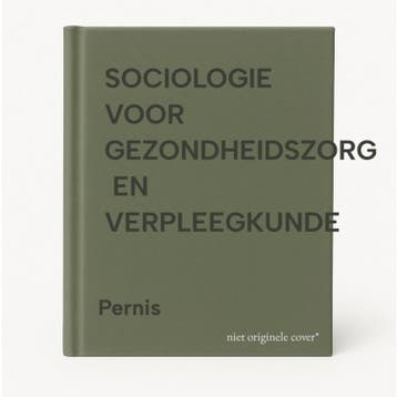 SOCIOLOGIE VOOR GEZONDHEIDSZORG  EN VERPLEEGKUNDE - Pernis, Verzenden, Gelezen, Pernis