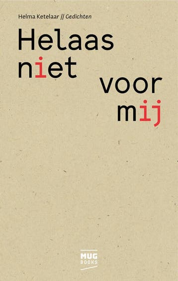 Helaas niet voor mij - Helma Ketelaar 9789082986594, Verzenden, Gelezen, Helma Ketelaar