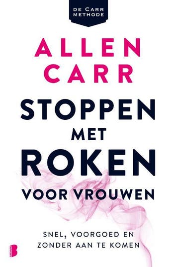 Stoppen met roken voor vrouwen - Allen Carr 9789022585894, Verzenden, Gelezen, Allen Carr