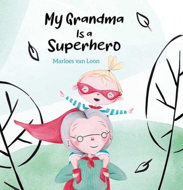 9781605378398 My Grandma Is a Superhero Marloes van Loon, Verzenden, Nieuw, Marloes van Loon