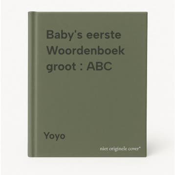 Babys eerste Woordenboek groot : ABC - Yoyo 9789058435392, Verzenden, Gelezen, Yoyo