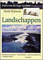Landschappen / Palet van de lage landen 9789021328287, Boeken, Hobby en Vrije tijd, Verzenden, Zo goed als nieuw, H. Hijmans
