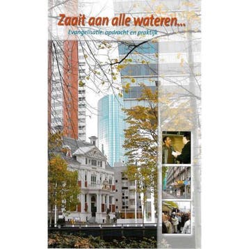 Zaait aan alle wateren. . . 9789072871657, Boeken, Verzenden, Gelezen