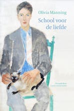 School voor de liefde 9789083310466 Olivia Manning, Boeken, Verzenden, Gelezen, Olivia Manning