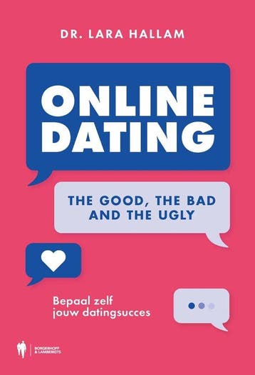 9789463937528 Online dating: The Good, The Bad and The Ugly, Verzenden, Zo goed als nieuw, Lara Hallam
