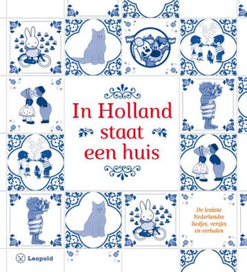 In Holland staat een huis 9789025868611, Boeken, Kinderboeken | Kleuters, Verzenden, Gelezen