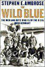 Wild Blue 9780743203395 Stephen E. Ambrose, Verzenden, Zo goed als nieuw, Stephen E. Ambrose