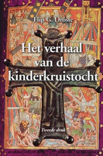 Het verhaal van de kinderkruistocht - F.G. Droste, Verzenden, Zo goed als nieuw, F.G. Droste