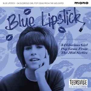 cd - Various - Blue Lipstick (34 Glorious Girl Pop Gems F..., Verzenden, Zo goed als nieuw