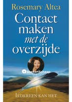 Contact maken met de overzijde Rosemary Altea, Boeken, Esoterie en Spiritualiteit, Verzenden, Gelezen
