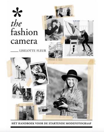 The fashion camera - Liselotte Fleur 9789463140836, Verzenden, Zo goed als nieuw, Liselotte Fleur