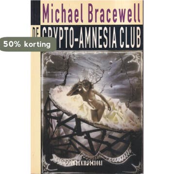 Crypto-amnesia club, De 9789062653621 M. Bracewell, Verzenden, Gelezen, M. Bracewell