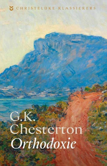 Orthodoxie | G. K. Chesterton | Nieuw, Boeken, Ophalen of Verzenden, Nieuw, G. K. Chesterton