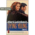 Dying young / Poema romance 9789024502981 M. Leimbach, Verzenden, Gelezen, M. Leimbach