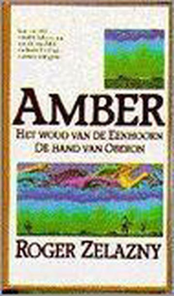 Het woud van de eenhoorn ; De hand van Oberon / Prisma, Verzenden, Gelezen, R. Zelazny