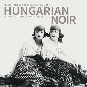 cd - billy . holiday =various= - HUNGARIAN NOIR - A TRIBU..., Verzenden, Zo goed als nieuw
