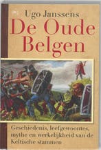 De Oude Belgen 9789044333060 Ugo Janssens, Verzenden, Zo goed als nieuw, Ugo Janssens