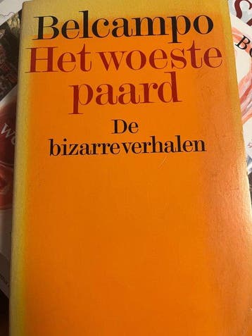 Het woeste paard - Belcampo 9789021504711, Boeken, Verzenden, Gelezen, Belcampo