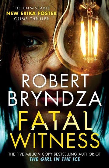 Fatal Witness / Detective Erika Foster 9781914547065, Verzenden, Gelezen, Robert Bryndza