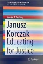 Janusz Korczak: Educating for Justice, Boeken, Verzenden, Nieuw