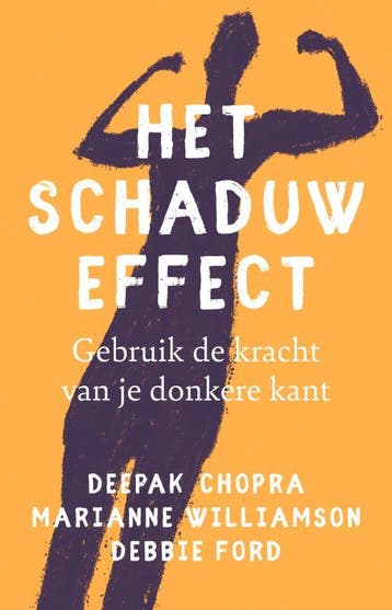 Het Schaduw Effect | Nieuw, Ophalen of Verzenden, Nieuw, Deepak Chopra; Marianne Williamson; Debbie Ford