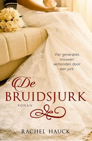 De bruidsjurk - Rachel Hauck 9789043527903, Verzenden, Zo goed als nieuw, Rachel Hauck