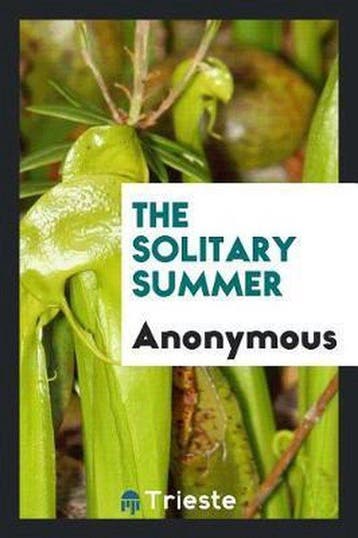 9780649020270 The Solitary Summer Anonymous, Boeken, Verzenden, Nieuw, Anonymous