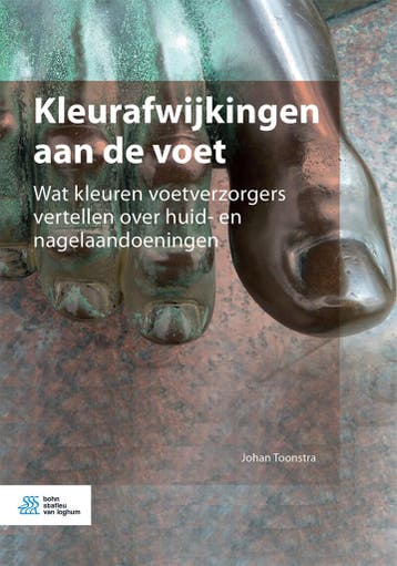 Kleurafwijkingen aan de voet - Johan Toonstra 9789036827324, Boeken, Verzenden, Zo goed als nieuw, Johan Toonstra
