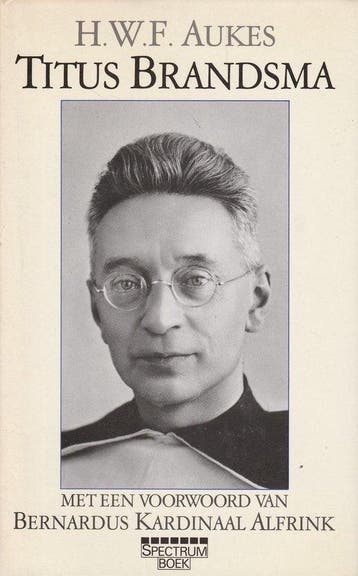 Het Leven van Titus Brandsma - Aukes, Boeken, Verzenden, Gelezen