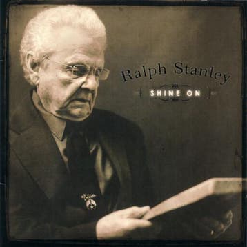 Ralph Stanley - Shine On, Ophalen of Verzenden, Gebruikt
