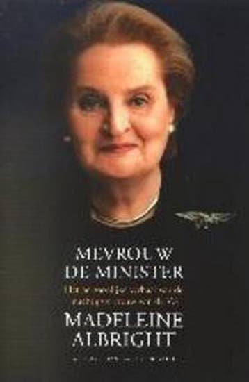 Mevrouw de minister - Bob Woodward 9789076341460, Verzenden, Gelezen, Bob Woodward