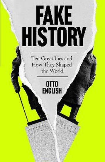 Fake History - Otto English 9781787396395, Verzenden, Zo goed als nieuw, Otto English