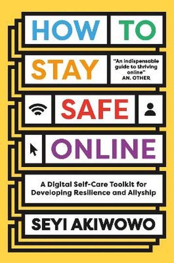 How to Stay Safe Online - Seyi Akiwowo 9780241535219, Verzenden, Zo goed als nieuw, Seyi Akiwowo