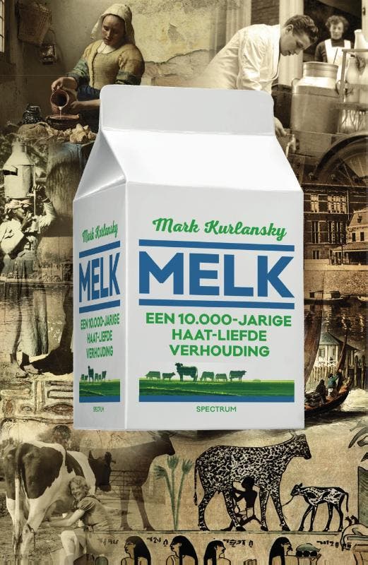 Melk 9789000366637 Mark Kurlansky, Boeken, Literatuur, Zo goed als nieuw, Verzenden