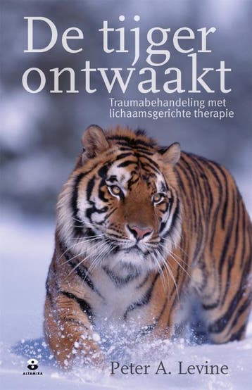De tijger ontwaakt - Peter Levine 9789069637549, Boeken, Verzenden, Zo goed als nieuw, Peter Levine