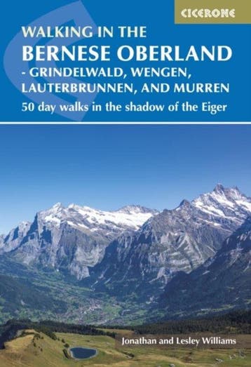 9781786311146 Walking in the Bernese Oberland - Jungfrau ..., Verzenden, Nieuw, Lesley Williams