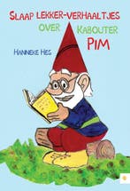 Slaap lekker-verhaaltjes over Kabouter Pim 9789048419333, Verzenden, Zo goed als nieuw, Hanneke Hes