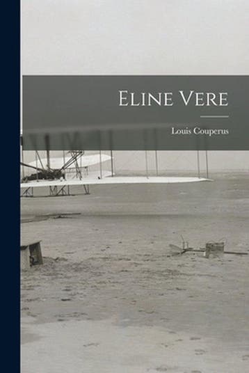 9781014975256 Eline Vere Louis 1863-1923 Couperus, Verzenden, Nieuw, Louis 1863-1923 Couperus