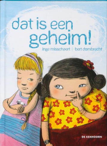 Dat is een geheim! - Inge Misschaert 9789058385758, Verzenden, Gelezen, Inge Misschaert