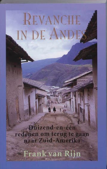 Revanche in de Andes - F. van Rijn 9789038918747, Verzenden, Gelezen, F. van Rijn