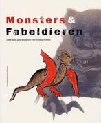 Monsters & fabeldieren 9789076588612, Boeken, Verzenden, Gelezen